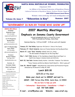 2007 Monthly Meetings Emphasis on Sonoma County Government “Education is Key”