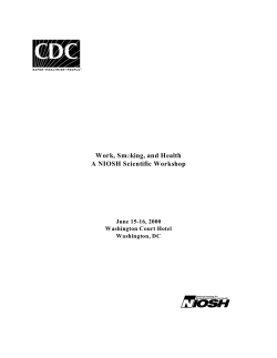 Work, Sm A NIOSH Scientific Workshop June 15-16, 2000 Washington Court Hotel