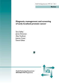 HTA Diagnosis, management and screening of early localised prostate cancer Sara Selley
