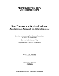 Rare Diseases and Orphan Products: Accelerating Research and Development  PREPUBLICATION COPY