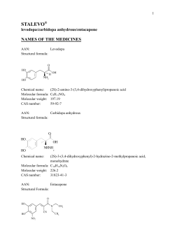 STALEVO  NAMES OF THE MEDICINES levodopa/carbidopa anhydrous/entacapone