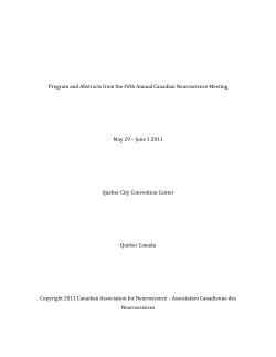   Program and Abstracts from the Fifth Annual Canadian Neuroscience Meeting  May 29 – June 1 2011  Quebec City Convention Center 