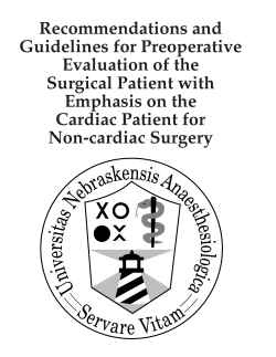 Recommendations and Guidelines for Preoperative Evaluation of the Surgical Patient with