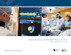 Minneapolis Heart institute at Abbott Northwestern Hospital Overview and Outcomes Report 2012 ®