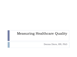 Measuring Healthcare Quality Donna Diers, RN, PhD