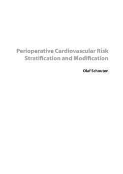 Perioperative Cardiovascular Risk Stratification and Modification Olaf Schouten
