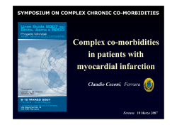 Complex co-morbidities in patients with myocardial infarction Claudio Ceconi
