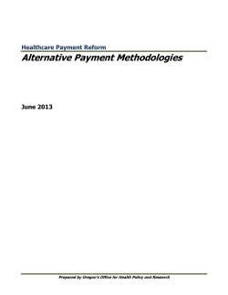 Alternative Payment Methodologies Healthcare Payment Reform  June 2013