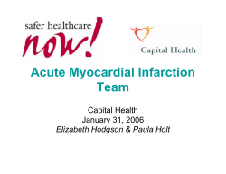 Acute Myocardial Infarction Team Capital Health January 31, 2006
