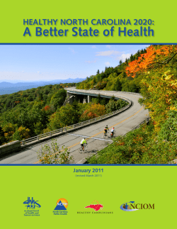 A Better State of Health HEALTHY NORTH CAROLINA 2020: January 2011