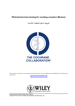Motivational interviewing for smoking cessation (Review) The Cochrane Library 2010, Issue 3