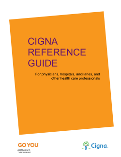 CIGNA REFERENCE GUIDE For physicians, hospitals, ancillaries, and