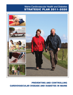 strategiC Plan 2011–2020 Maine Cardiovascular Health and Diabetes Preventing and Controlling