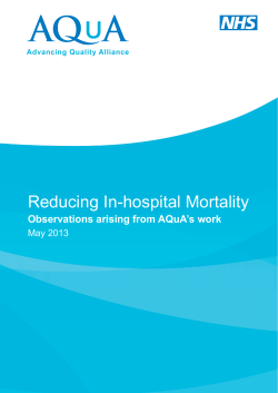 Reducing In-hospital Mortality Observations arising from AQuA’s work May 2013 Advancing Quality Alliance