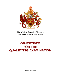 OBJECTIVES FOR THE QUALIFYING EXAMINATION The Medical Council of Canada