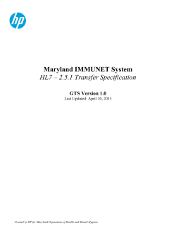 Maryland IMMUNET System HL7 – 2.5.1 Transfer Specification  GTS Version 1.0