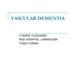 VASCULAR DEMENTIA Y.HIZEM, R.GOUIDER RAZI HOSPITAL  LAMANOUBA TUNIS-TUNISIA