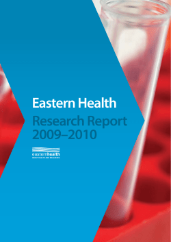 Eastern Health Research Report 2009–2010 Eastern Health Research Report 2009-10