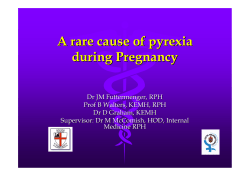 A rare cause of pyrexia during Pregnancy
