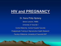HIV and PREGNANCY Dr. Nana Philip Njotang