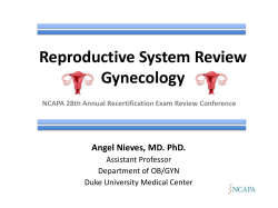 Reproductive System Review Gynecology  Angel Nieves, MD. PhD.