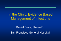In the Clinic: Evidence Based Management of Infections Daniel Deck, Pharm.D.