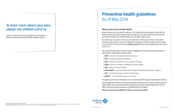 Preventive health guidelines As of May 2014 please see anthem.com/ca.