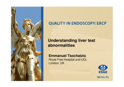 Understanding liver test abnormalities Emmanuel Tsochatzis Royal Free Hospital and UCL