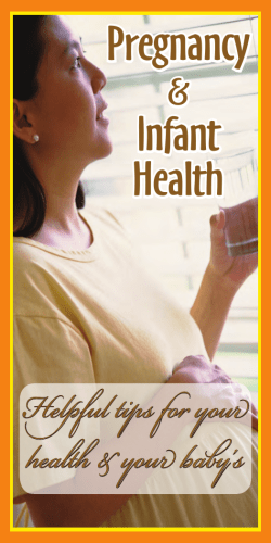 Helpful tips for your health &amp; your baby’s Pregnancy Infant