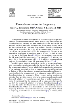 Thromboembolism in Pregnancy Victor A. Rosenberg, MD , *