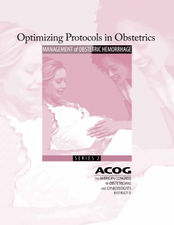 Optimizing Protocols in Obstetrics MANAGEMENT of OBSTETRIC HEMORRHAGE DISTRICT II