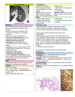 • Bronchiectasis • Labs/Workup Localized Dz: ABGs nl Extensive Dz: