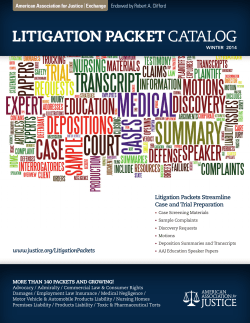 Litigation packet Litigation Packets Streamline Case and Trial Preparation American Association for Justice