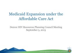Medicaid Expansion under the Affordable Care Act September 5, 2013