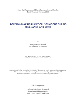 ION-MAKING IN CRITICAL SITUATIONS DURING DECIS PREGNANCY AND BIRTH Margaretha Danerek