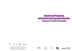 Alcohol and Pregnancy and Fetal Alcohol Spectrum Disorder: