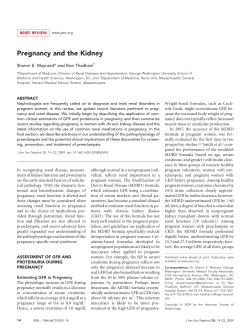 Pregnancy and the Kidney Sharon E. Maynard* and Ravi Thadhani