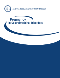 Pregnancy in Gastrointestinal Disorders AMERICAN COLLEGE OF GASTROENTEROLOGY