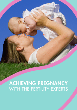 ACHIEVING PREGNANCY WITH THE FERTILITY EXPERTS 1