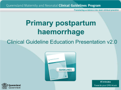 Primary postpartum haemorrhage Clinical Guideline Education Presentation v2.0