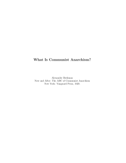 What Is Communist Anarchism? Alexander Berkman New York: Vanguard Press, 1929.