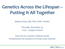 Genetics Across the Lifespan – Putting It All Together