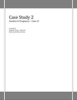 Case Study 2 Anemia in Pregnancy – Case 21 11/19/2013