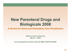 New Parenteral Drugs and Biologicals 2008 NHIA Annual Conference