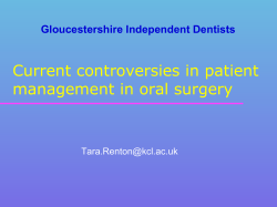 Current controversies in patient management in oral surgery  Gloucestershire Independent Dentists