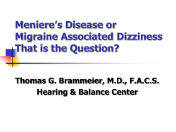 Meniere’s Disease or Migraine Associated Dizziness That is the Question?