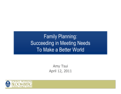 Family Planning: Succeeding in Meeting Needs To Make a Better World Amy Tsui
