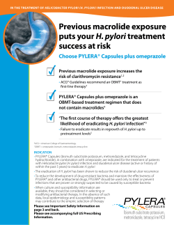 Previous macrolide exposure H. pylori success at risk choose PYlera® capsules plus omeprazole