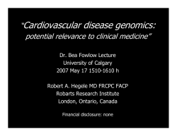 Cardiovascular disease genomics: “ potential relevance to clinical medicine”
