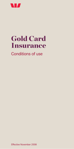Gold Card Insurance Conditions of use Effective November 2008